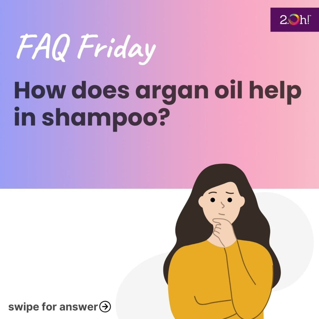 How does argan oil help in shampoo?